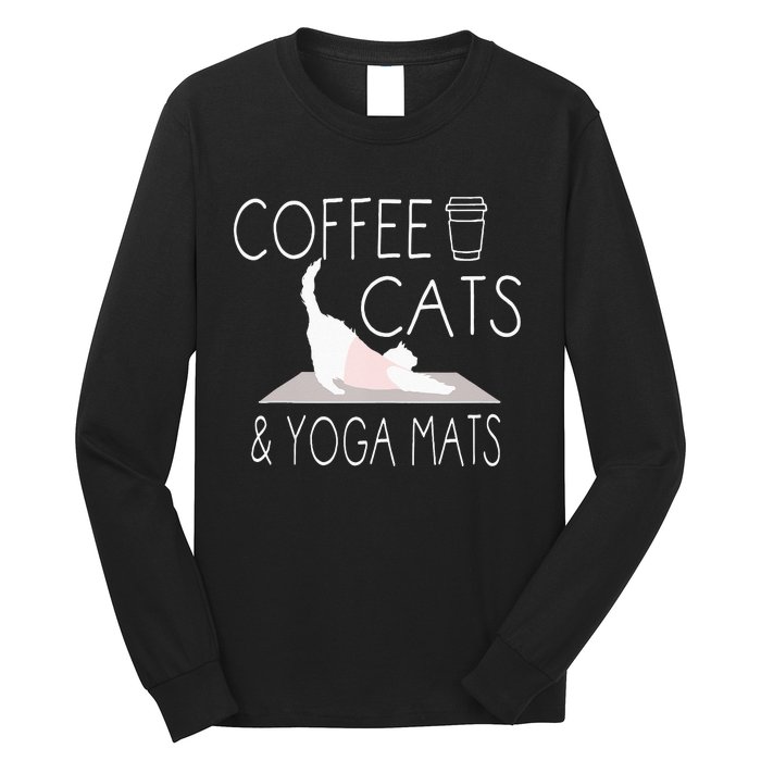 Coffee Cats & Yoga Mats Funny Gifts For Yoga Instructor Long Sleeve Shirt