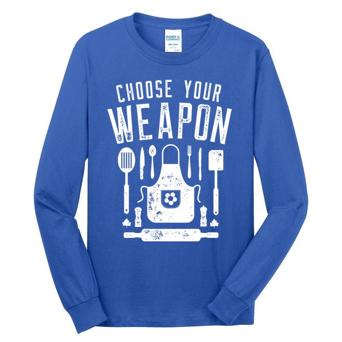 Chef Choose Your Weapon Funny Cook Kitchen Cooking Utensils Funny Gift Tall Long Sleeve T-Shirt