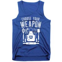 Chef Choose Your Weapon Funny Cook Kitchen Cooking Utensils Funny Gift Tank Top