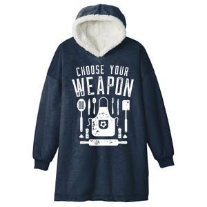 Chef Choose Your Weapon Funny Cook Kitchen Cooking Utensils Funny Gift Hooded Wearable Blanket