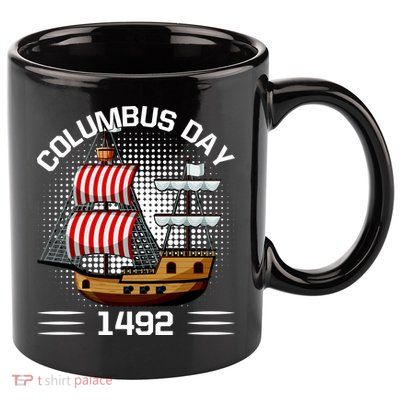 Columbus Day 1492 11oz C Handle Ceramic Mug
