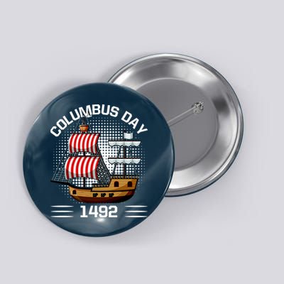 Columbus Day 1492 Button
