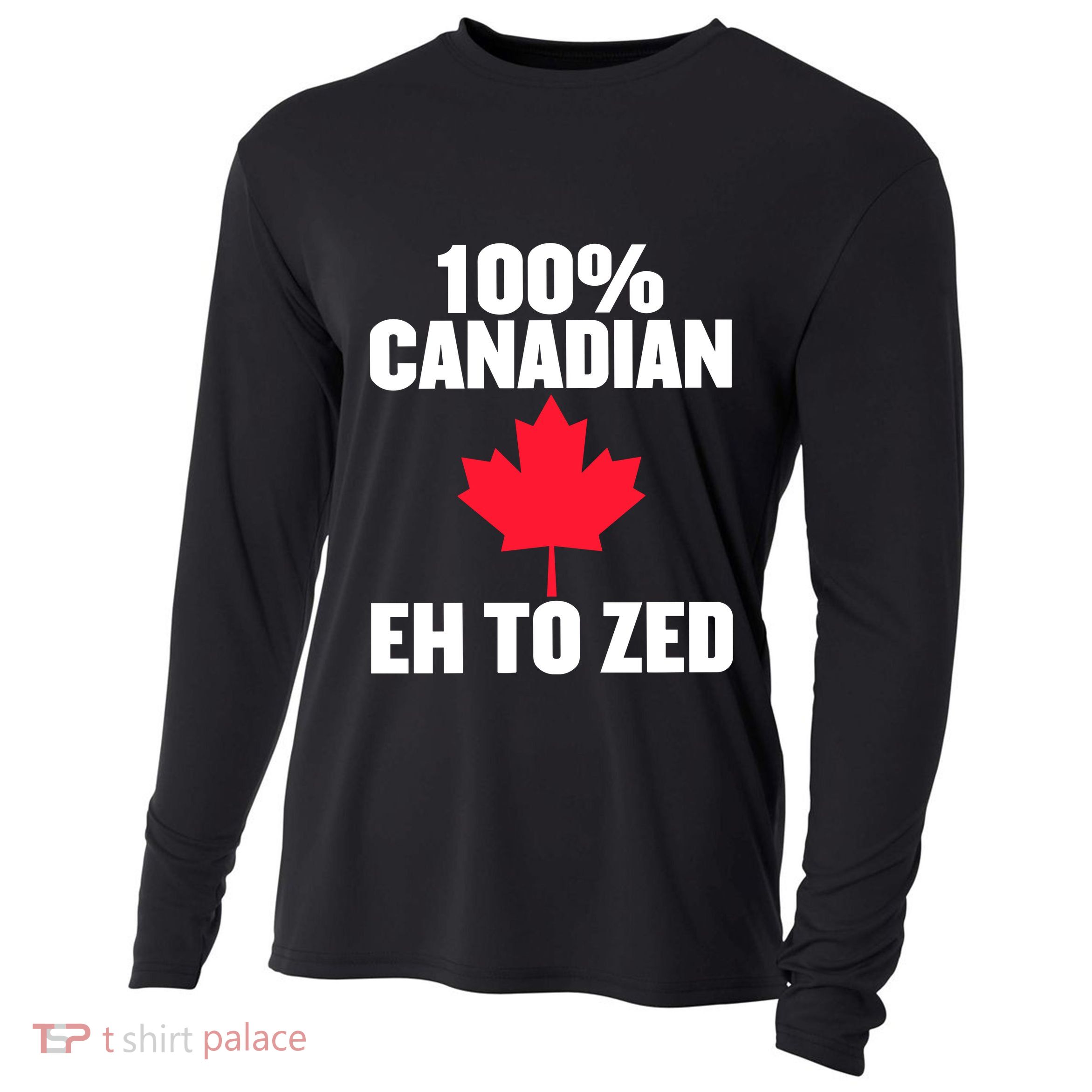 Canada Day 100% Canadian Eh To Zed Cooling Performance Long Sleeve Crew