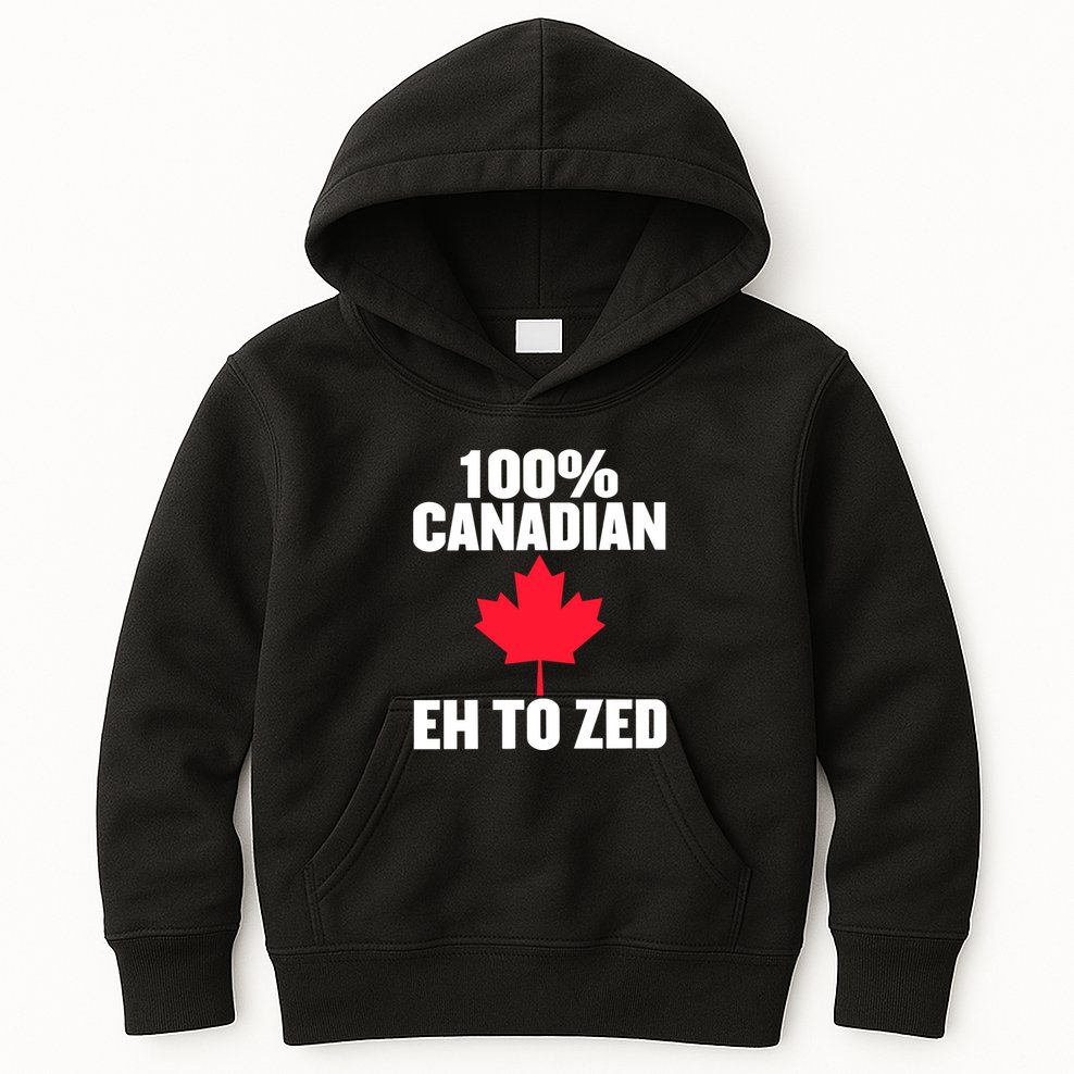 Canada Day 100% Canadian Eh To Zed Kids Hoodie