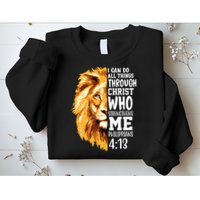 Can Do All Things Through Christ Bible Quote Lion Sweatshirt