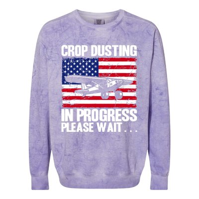 Crop Duster American Crop Dusting In Progress Please Wait Colorblast Crewneck Sweatshirt