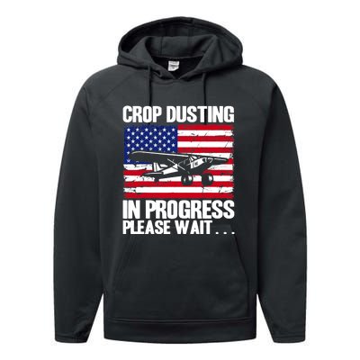 Crop Duster American Crop Dusting In Progress Please Wait Performance Fleece Hoodie