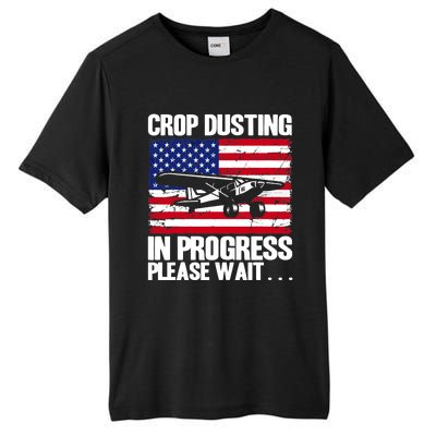 Crop Duster American Crop Dusting In Progress Please Wait Tall Fusion ChromaSoft Performance T-Shirt