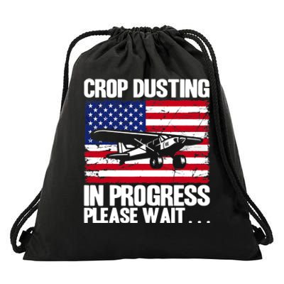 Crop Duster American Crop Dusting In Progress Please Wait Drawstring Bag