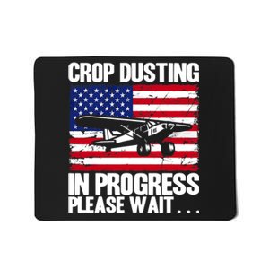 Crop Duster American Crop Dusting In Progress Please Wait Mousepad