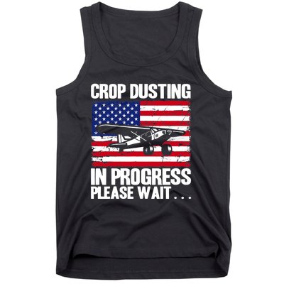 Crop Duster American Crop Dusting In Progress Please Wait Tank Top