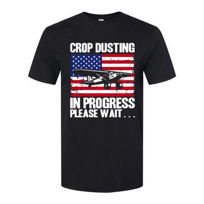 Crop Duster American Crop Dusting In Progress Please Wait Softstyle CVC T-Shirt