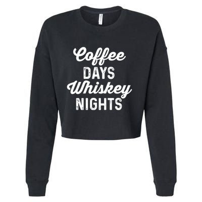 Coffee Days And Whiskey Nights Coffee And Whisky Gift Cropped Pullover Crew