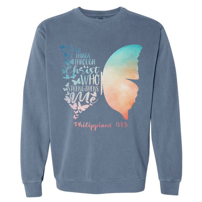 Can Do All Things Through Christ Who Strengthens Me Saying Garment-Dyed Sweatshirt