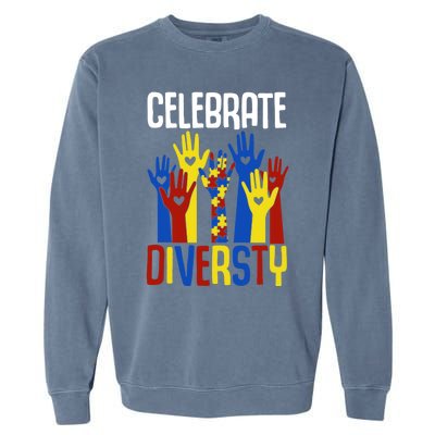 Celebrate Diversity Autism Awareness Month Gift Garment-Dyed Sweatshirt