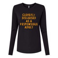 Cleverly Disguised As A Responsible Womens Cotton Relaxed Long Sleeve T-Shirt