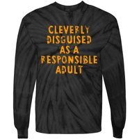 Cleverly Disguised As A Responsible Tie-Dye Long Sleeve Shirt