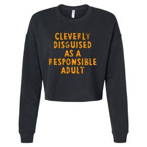 Cleverly Disguised As A Responsible Cropped Pullover Crew