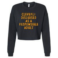 Cleverly Disguised As A Responsible Cropped Pullover Crew