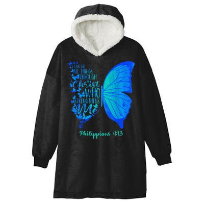 Can Do All Things Through Christ Who Strengthens Me I Gift Hooded Wearable Blanket