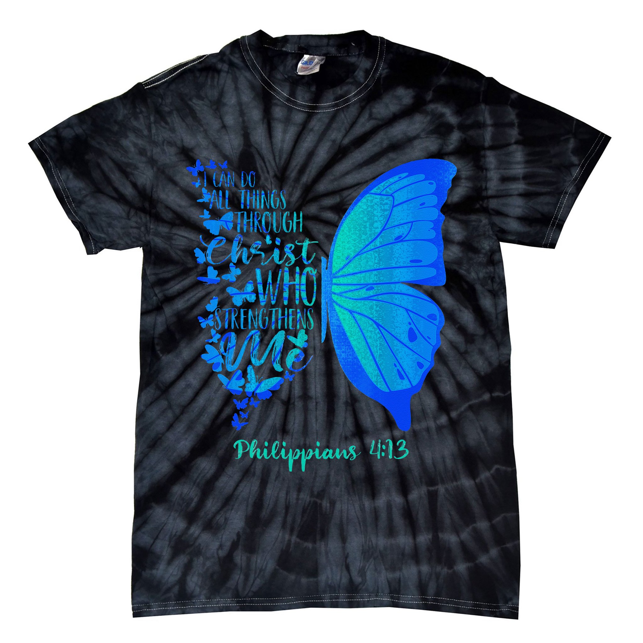 Can Do All Things Through Christ Who Strengthens Me I Gift Tie-Dye T-Shirt