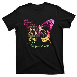 Can Do All Things Through Christ Who Strengthens Me I T-Shirt