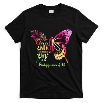 Can Do All Things Through Christ Who Strengthens Me I T-Shirt