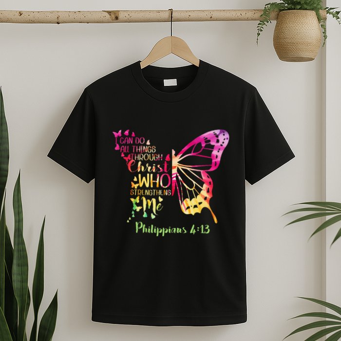 Can Do All Things Through Christ Who Strengthens Me I T-Shirt