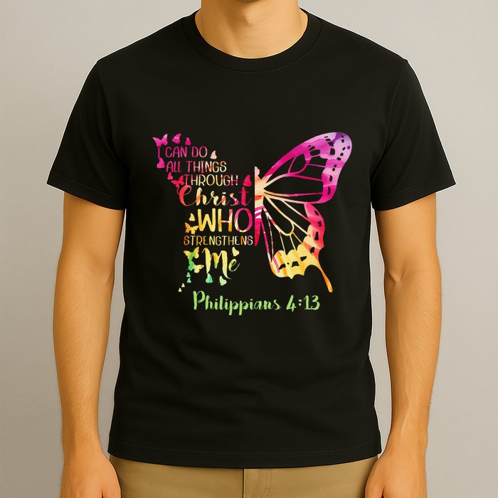 Can Do All Things Through Christ Who Strengthens Me I T-Shirt