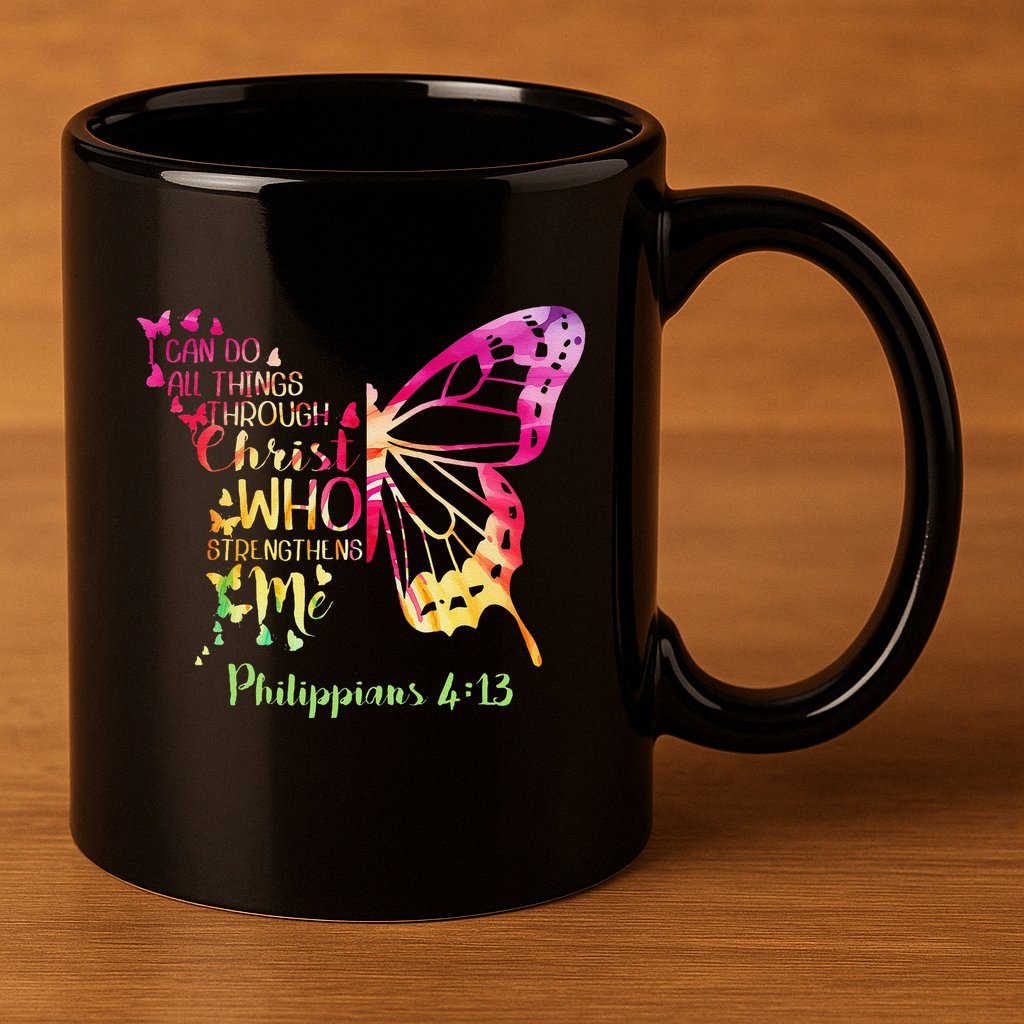 Can Do All Things Through Christ Who Strengthens Me I 11oz C Handle Ceramic Mug
