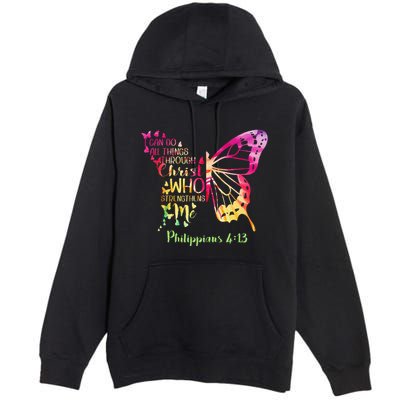Can Do All Things Through Christ Who Strengthens Me I Premium Pullover Hoodie