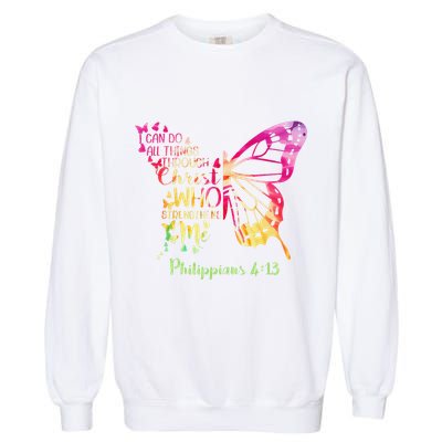 Can Do All Things Through Christ Who Strengthens Me I Garment-Dyed Sweatshirt