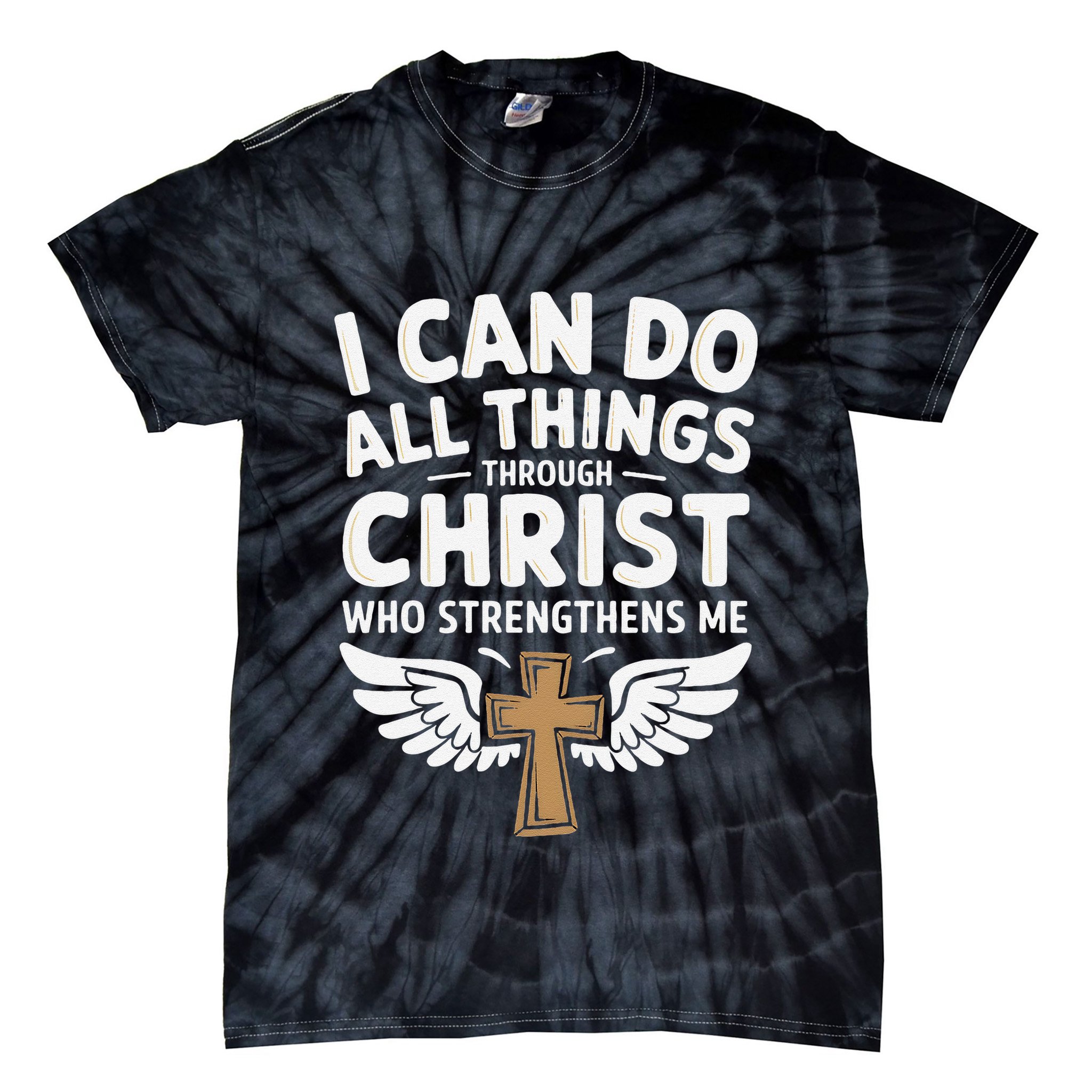 Can Do All Things Through Christ Who Strengthens Me Tie-Dye T-Shirt