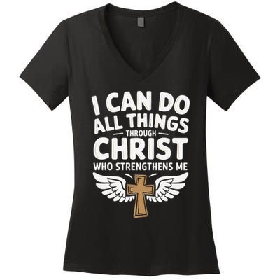 Can Do All Things Through Christ Who Strengthens Me Women's V-Neck T-Shirt