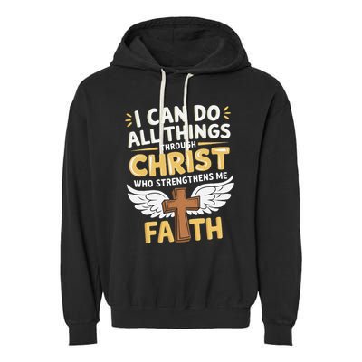 Can Do All Things Through Christ Who Strengthens Me Garment-Dyed Fleece Hoodie