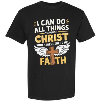 Can Do All Things Through Christ Who Strengthens Me Garment-Dyed Heavyweight T-Shirt