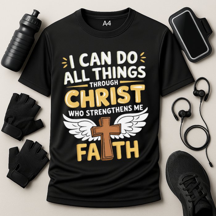 Can Do All Things Through Christ Who Strengthens Me Performance Shirt