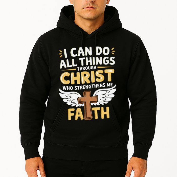 Can Do All Things Through Christ Who Strengthens Me Hoodie