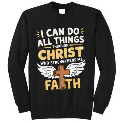Can Do All Things Through Christ Who Strengthens Me Sweatshirt