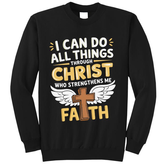 Can Do All Things Through Christ Who Strengthens Me Sweatshirt