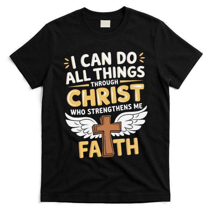 Can Do All Things Through Christ Who Strengthens Me T-Shirt
