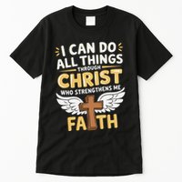 Can Do All Things Through Christ Who Strengthens Me Tall T-Shirt
