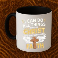 Can Do All Things Through Christ Who Strengthens Me Mug