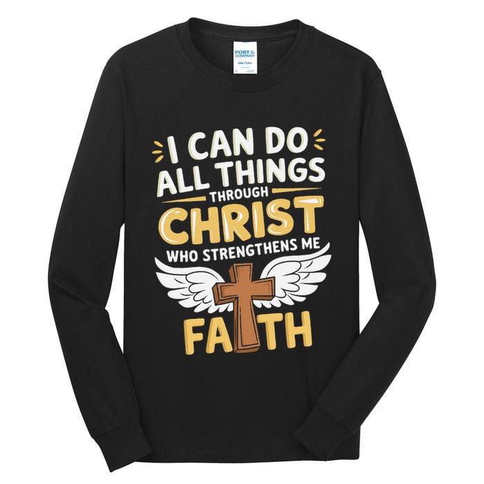 Can Do All Things Through Christ Who Strengthens Me Tall Long Sleeve T-Shirt