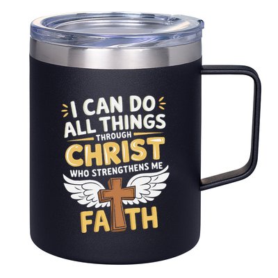 Can Do All Things Through Christ Who Strengthens Me 12oz Stainless Steel Coffee Mug