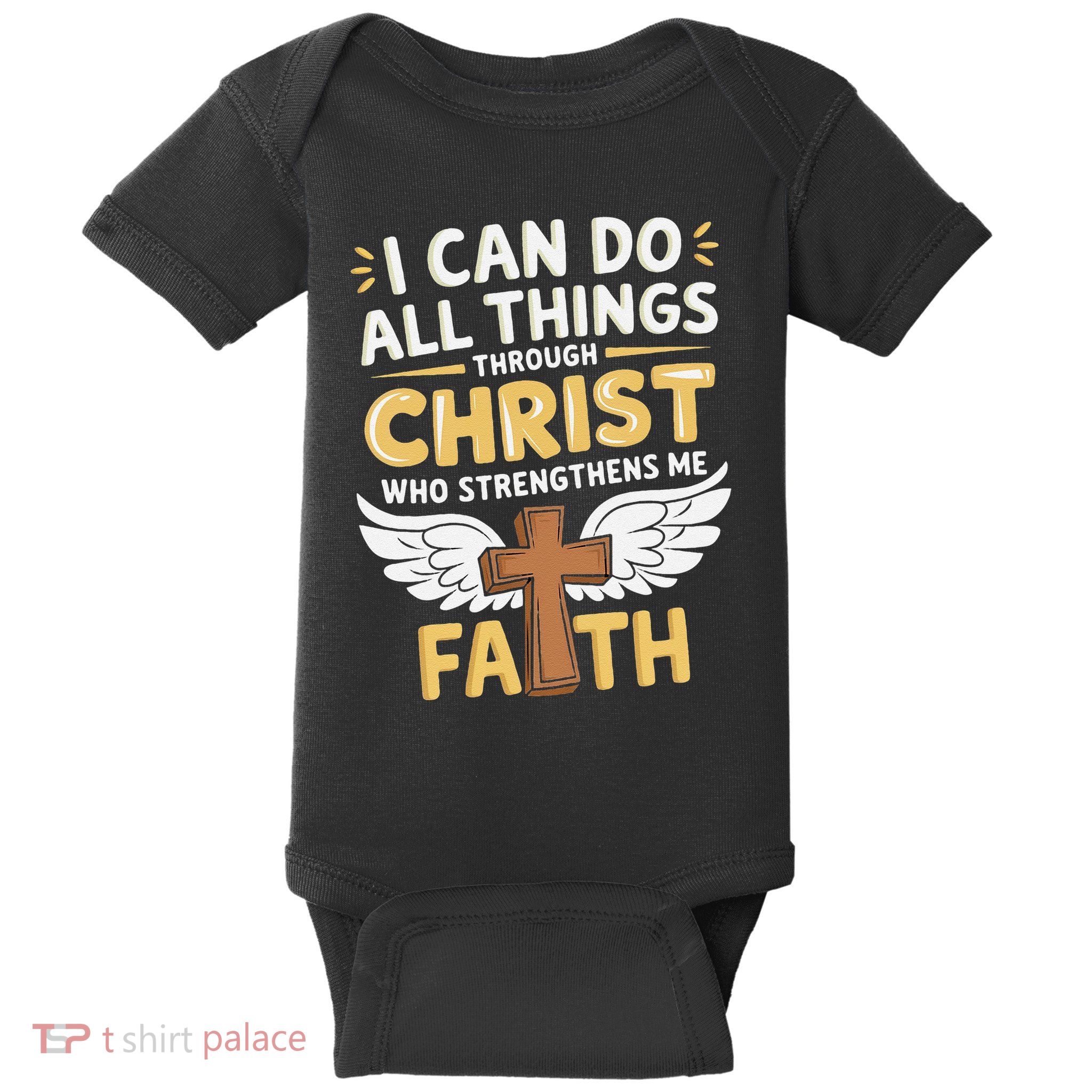 Can Do All Things Through Christ Who Strengthens Me Baby Bodysuit