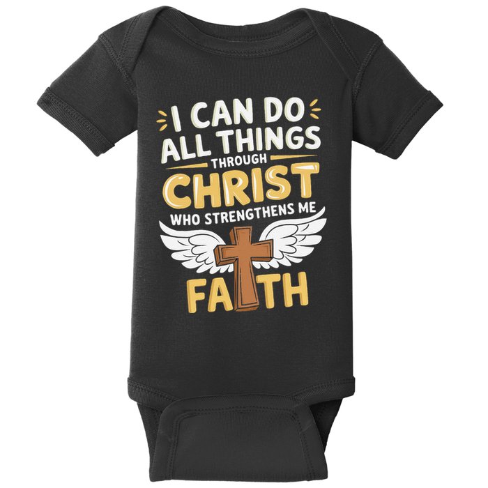 Can Do All Things Through Christ Who Strengthens Me Baby Bodysuit
