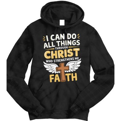 Can Do All Things Through Christ Who Strengthens Me Tie Dye Hoodie