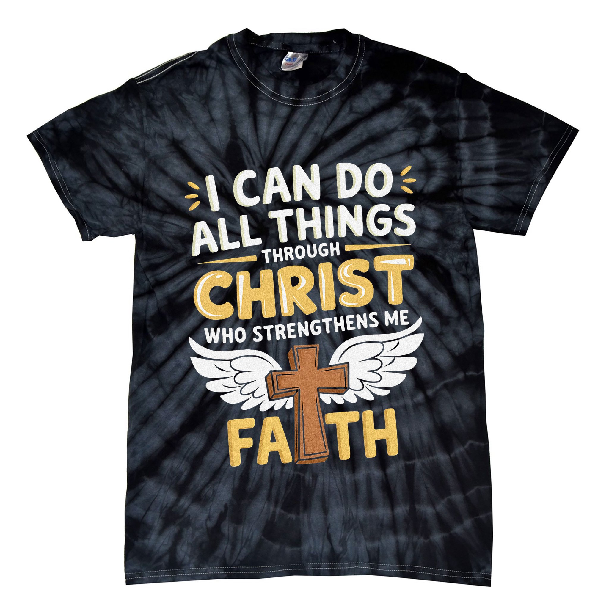 Can Do All Things Through Christ Who Strengthens Me Tie-Dye T-Shirt
