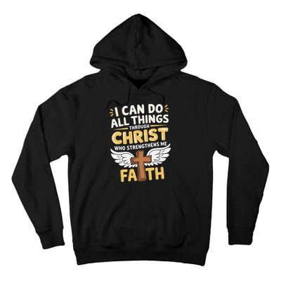 Can Do All Things Through Christ Who Strengthens Me Tall Hoodie
